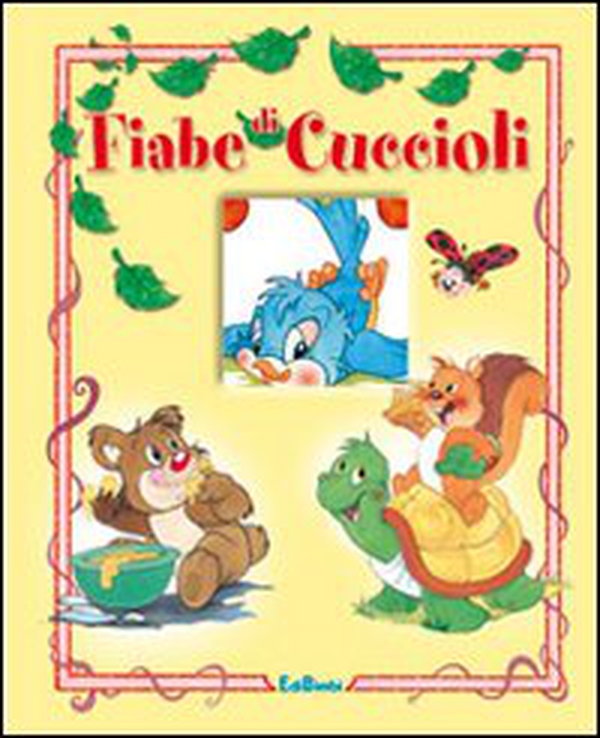 Fiabe di cuccioli - Librerie.coop Fiabe di cuccioli - Librerie.coop