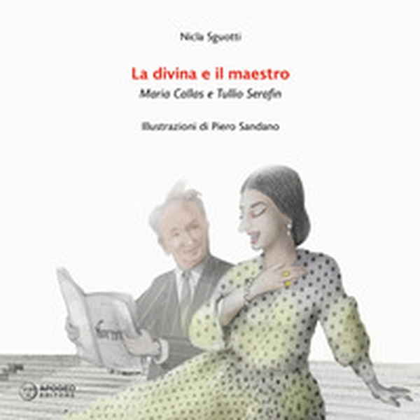 La divina e il maestro. Maria Callas e Tullio Serafin - Librerie.coop La divina e il maestro. Maria Callas e Tullio Serafin - Librerie.coop