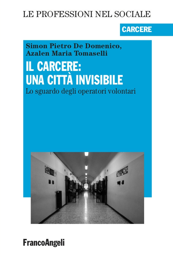 Il carcere: una città invisibile - Librerie.coop Il carcere: una città invisibile - Librerie.coop