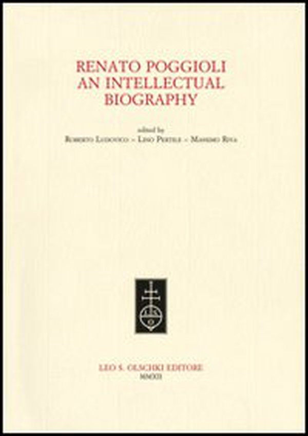 Renato Poggioli. An intellectual biography - Librerie.coop Renato Poggioli. An intellectual biography - Librerie.coop