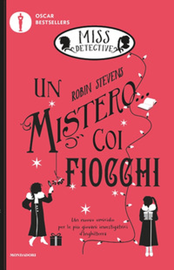 Un mistero... coi fiocchi. Miss Detective - Vol. 5 - Librerie.coop Un mistero... coi fiocchi. Miss Detective - Vol. 5 - Librerie.coop