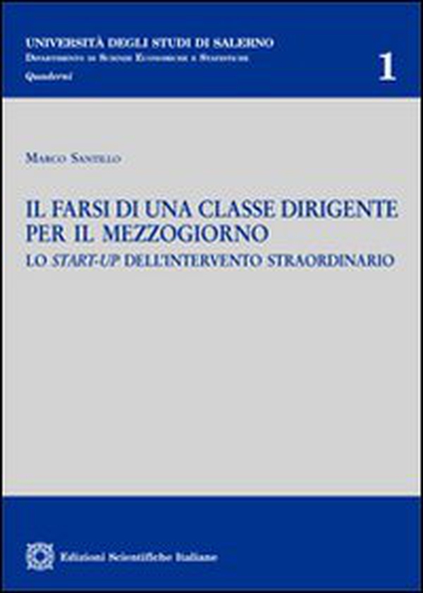 Il farsi di una classe dirigente per il Mezzogiorno - Librerie.coop Il farsi di una classe dirigente per il Mezzogiorno - Librerie.coop