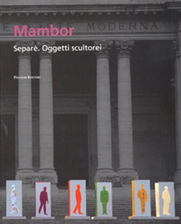 Mambor Separè. Oggetti scultorei - Librerie.coop Mambor Separè. Oggetti scultorei - Librerie.coop