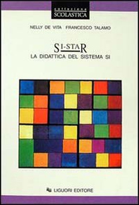 Si-Star. La didattica del sistema Si. Con dischetto - Librerie.coop
