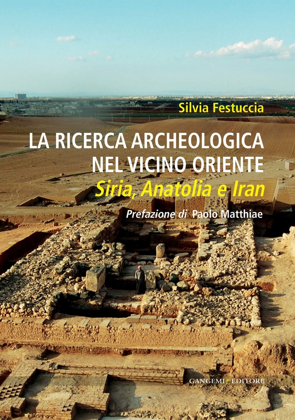 La ricerca archeologica nel Vicino Oriente - Librerie.coop La ricerca archeologica nel Vicino Oriente - Librerie.coop
