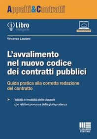 L'avvalimento nel nuovo codice dei contratti pubblici. Guida pratica alla corretta redazione del contratto - Librerie.coop