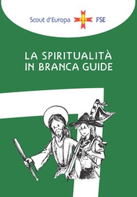 La spiritualità in branca. Guide - Librerie.coop