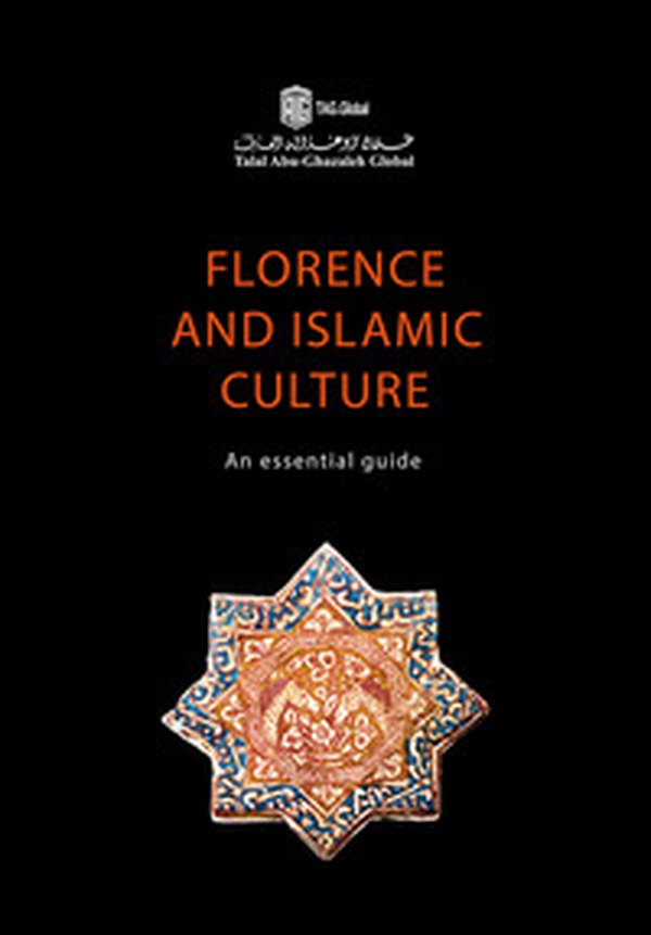Florence and islamic culture. An essential guide - Librerie.coop Florence and islamic culture. An essential guide - Librerie.coop