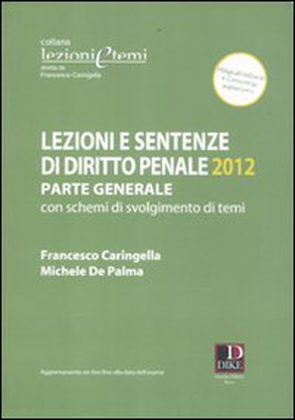 Lezioni e sentenze di diritto penale. Parte generale con schemi di svolgimento di temi - Librerie.coop Lezioni e sentenze di diritto penale. Parte generale con schemi di svolgimento di temi - Librerie.coop