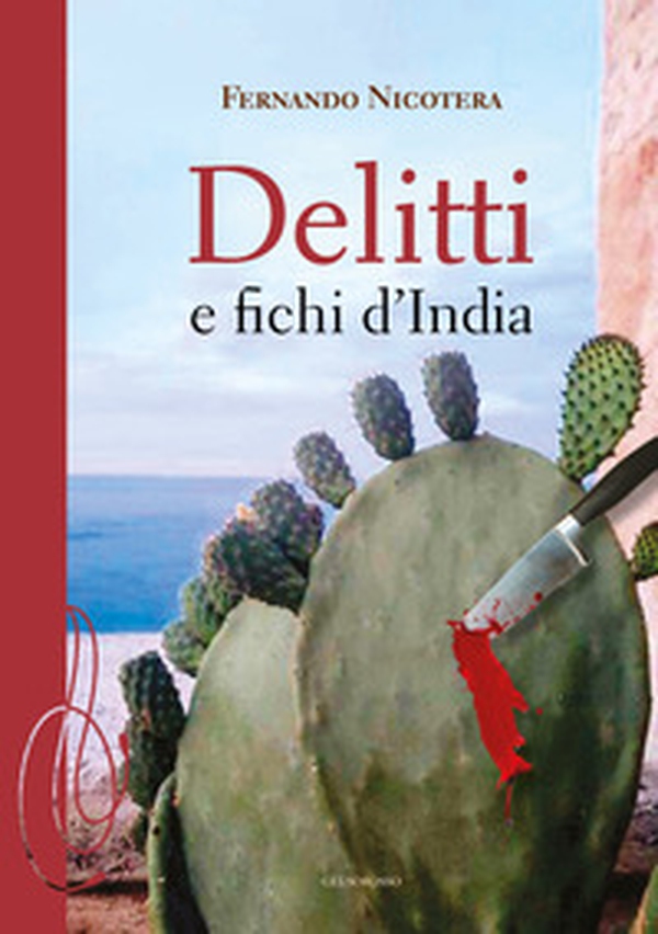 Delitti e fichi d'India - Librerie.coop Delitti e fichi d'India - Librerie.coop