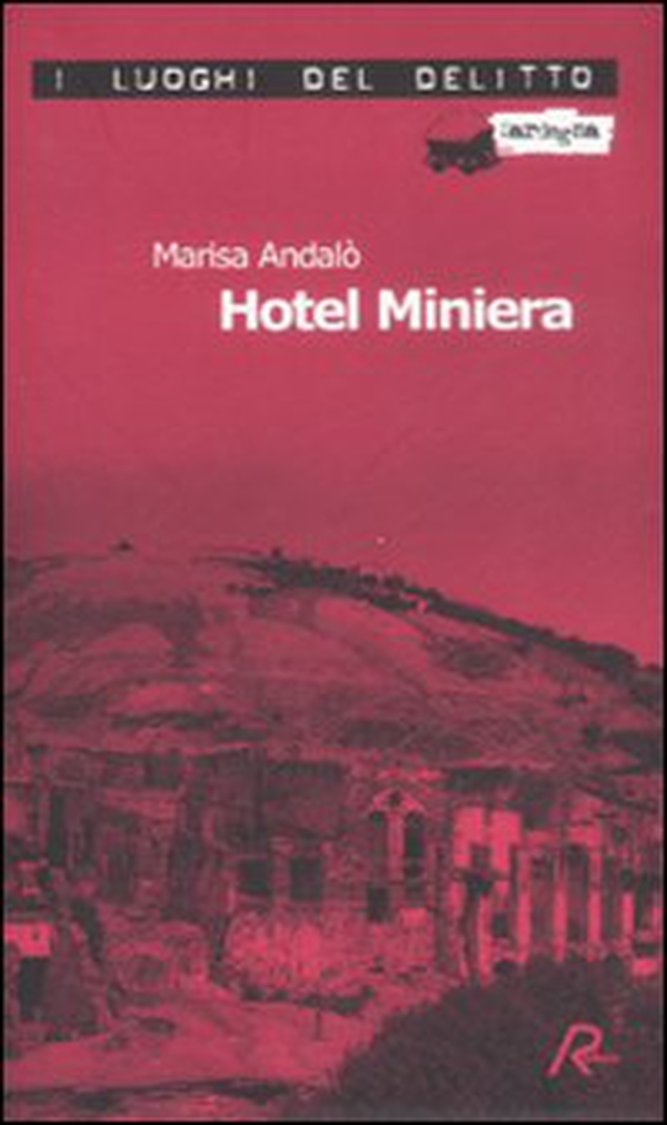 Hotel Miniera - Librerie.coop Hotel Miniera - Librerie.coop