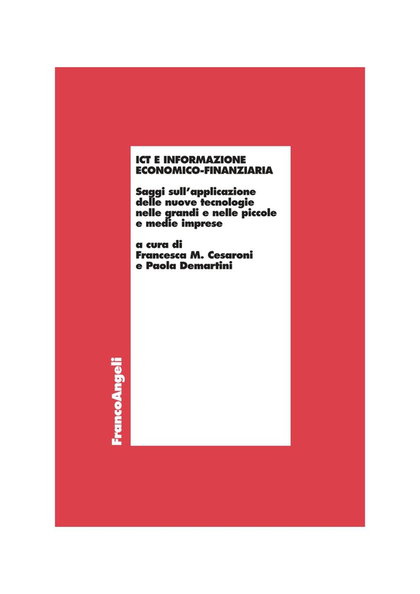 Ict e informazione economico-finanziaria. Saggi sull'applicazione delle nuove tecnologie nelle grandi e nelle piccole e medie imprese - Librerie.coop Ict e informazione economico-finanziaria. Saggi sull'applicazione delle nuove tecnologie nelle grandi e nelle piccole e medie imprese - Librerie.coop