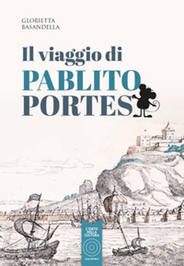 Il viaggio di Pablito Portes - Librerie.coop Il viaggio di Pablito Portes - Librerie.coop