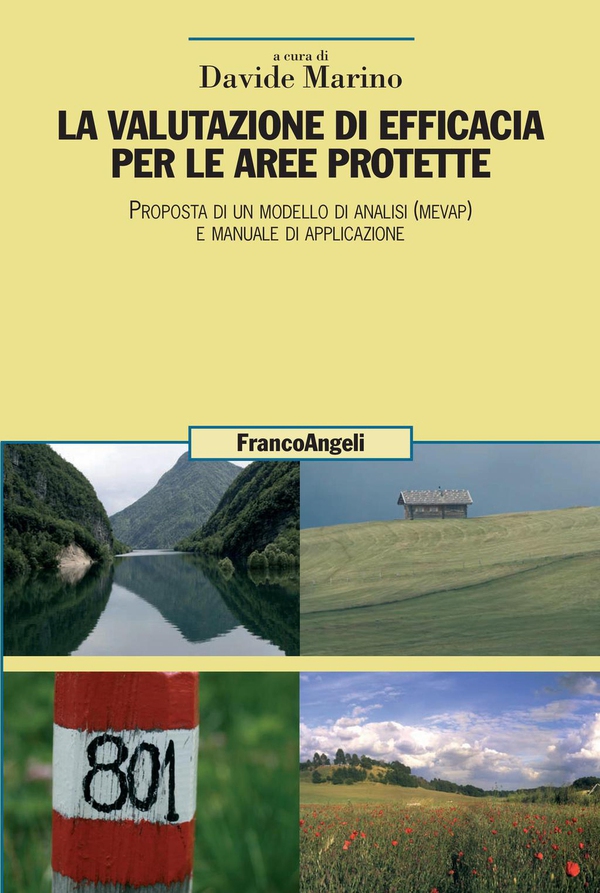 La valutazione di efficacia per le aree protette. Proposta di un modello di analisi (Mevap) e manuale di applicazione - Librerie.coop La valutazione di efficacia per le aree protette. Proposta di un modello di analisi (Mevap) e manuale di applicazione - Librerie.coop
