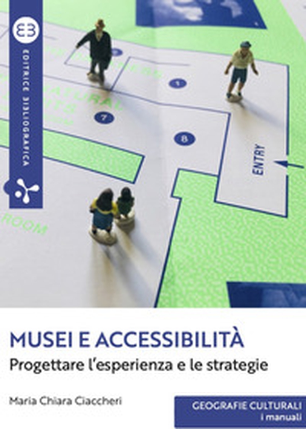 Musei e accessibilità. Progettare l'esperienza e le strategie - Librerie.coop Musei e accessibilità. Progettare l'esperienza e le strategie - Librerie.coop