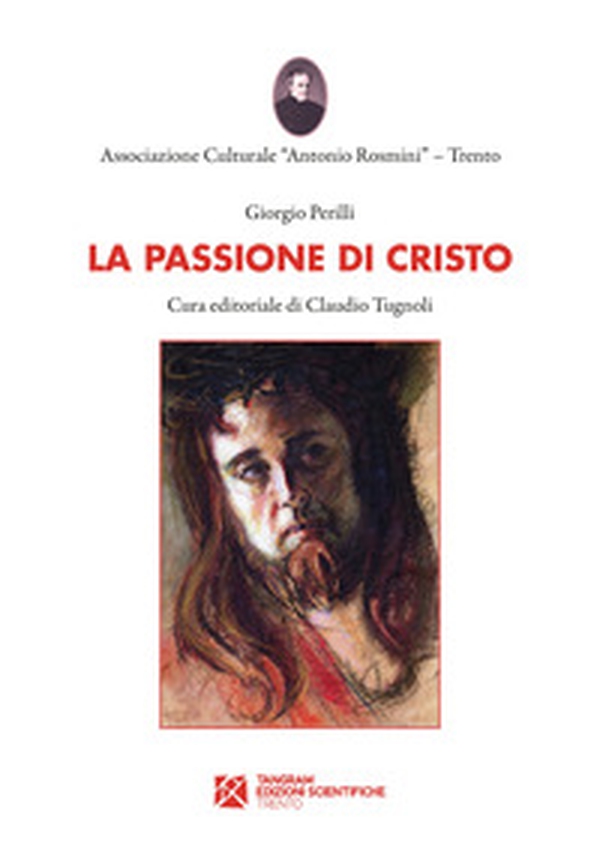 La Passione di Cristo - Librerie.coop La Passione di Cristo - Librerie.coop