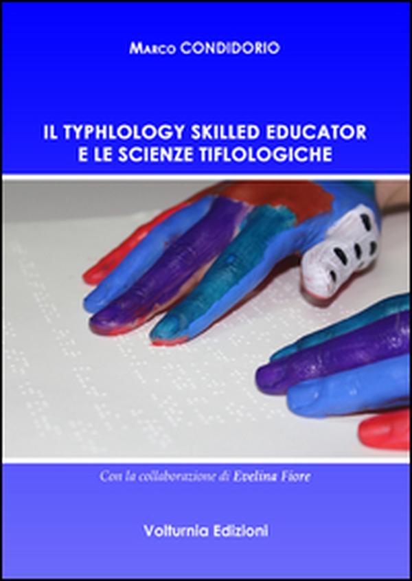 Il typhlology skilled educator e le scienze tiflologiche - Librerie.coop Il typhlology skilled educator e le scienze tiflologiche - Librerie.coop