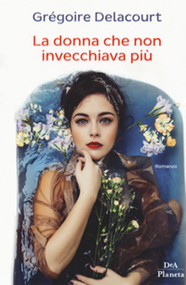 La donna che non invecchiava più - Librerie.coop La donna che non invecchiava più - Librerie.coop