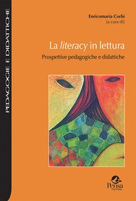 La literacy in lettura. Prospettive pedagogiche e didattiche - Librerie.coop