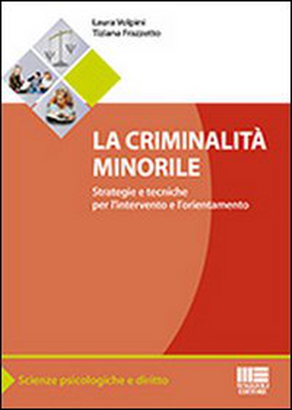 La criminalità minorile. Strategie e tecniche per l'intervento e l'orientamento - Librerie.coop La criminalità minorile. Strategie e tecniche per l'intervento e l'orientamento - Librerie.coop