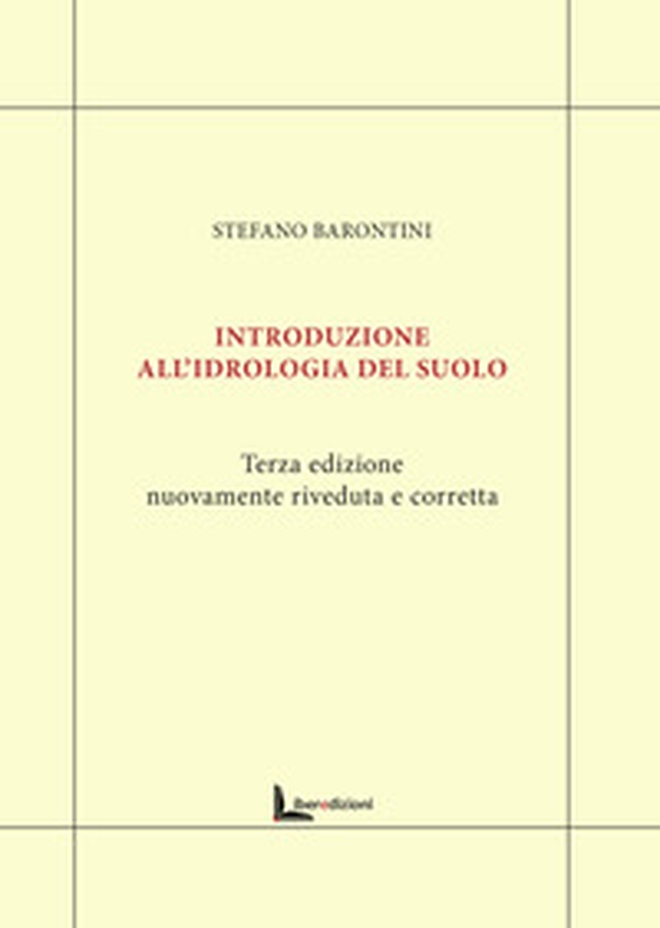Introduzione all'idrologia del suolo - Librerie.coop Introduzione all'idrologia del suolo - Librerie.coop