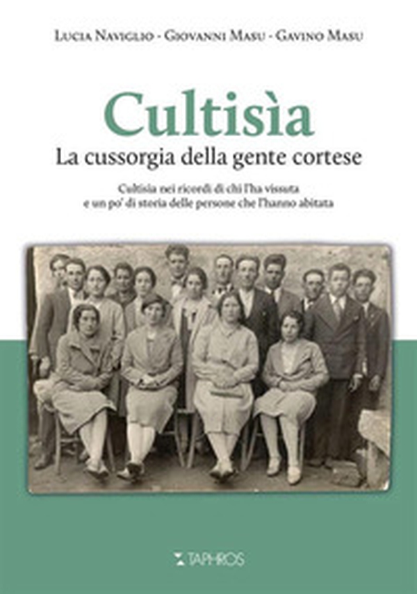 Cultisìa. La Cussorgia della gente cortese - Librerie.coop Cultisìa. La Cussorgia della gente cortese - Librerie.coop