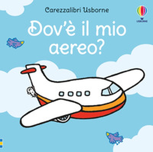 Dov'è il mio aereo? - Librerie.coop Dov'è il mio aereo? - Librerie.coop