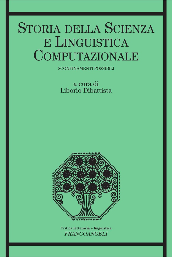 Storia della scienza e linguistica computazionale. Sconfinamenti possibili - Librerie.coop Storia della scienza e linguistica computazionale. Sconfinamenti possibili - Librerie.coop