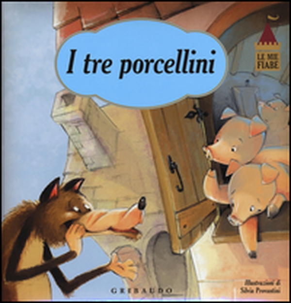 I tre porcellini. Le mie fiabe - Librerie.coop I tre porcellini. Le mie fiabe - Librerie.coop