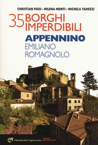 35 borghi imperdibili. Appennino emiliano romagnolo - Librerie.coop