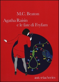 Agatha Raisin e le fate di Fryfam - Librerie.coop