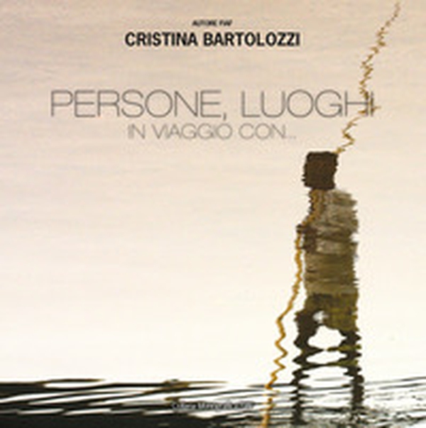Persone, luoghi in viaggio con... - Librerie.coop Persone, luoghi in viaggio con... - Librerie.coop