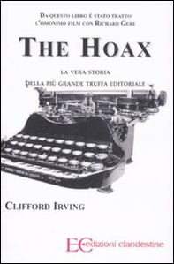 The hoax. La vera storia della più grande truffa editoriale - Librerie.coop