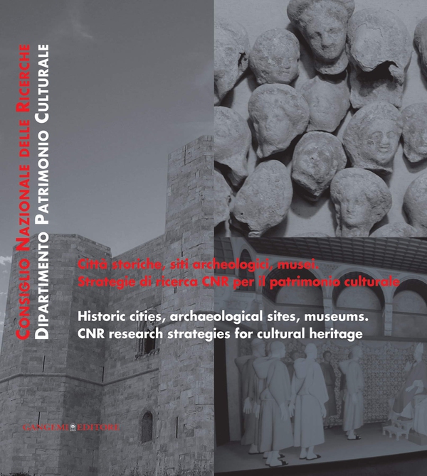 Città storiche, siti archeologici, musei. Strategie di ricerca CNR per il patrimonio culturale - Librerie.coop Città storiche, siti archeologici, musei. Strategie di ricerca CNR per il patrimonio culturale - Librerie.coop