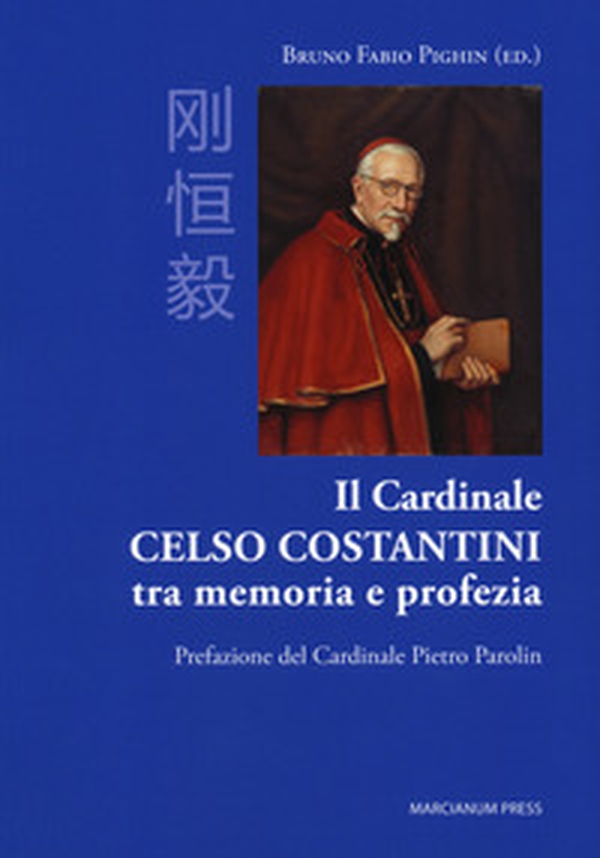 Il cardinale Celso Costantini tra memoria e profezia - Librerie.coop Il cardinale Celso Costantini tra memoria e profezia - Librerie.coop