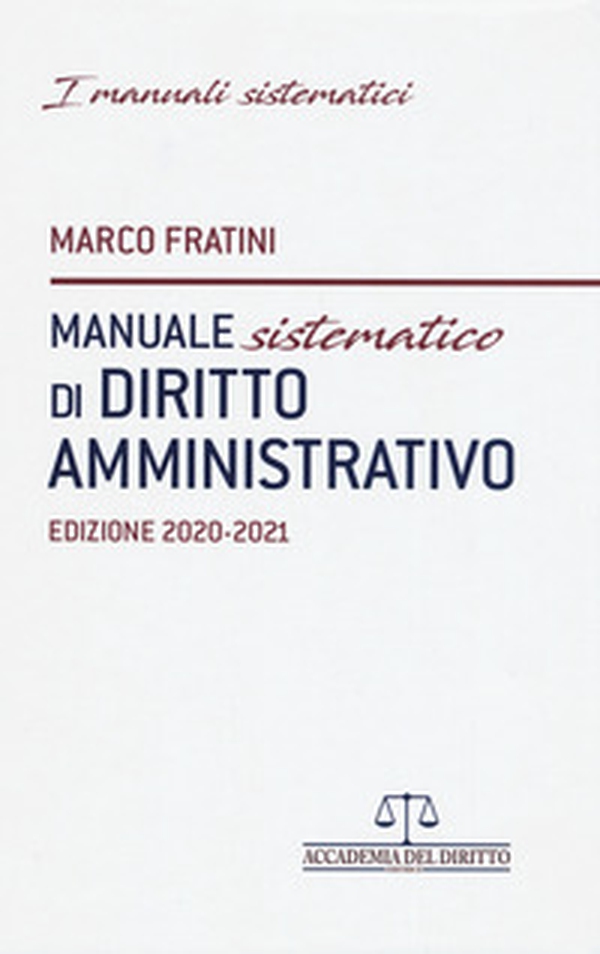 Manuale sistematico di diritto amministrativo 2020-2021 - Librerie.coop Manuale sistematico di diritto amministrativo 2020-2021 - Librerie.coop