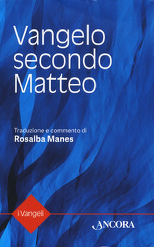 Vangelo secondo Matteo - Librerie.coop Vangelo secondo Matteo - Librerie.coop