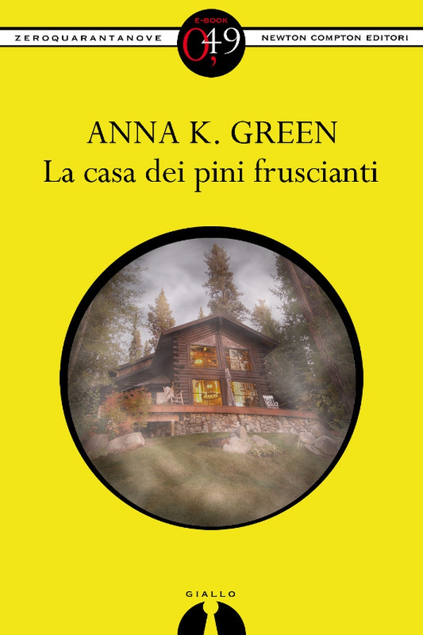 La casa dei pini fruscianti - Librerie.coop La casa dei pini fruscianti - Librerie.coop