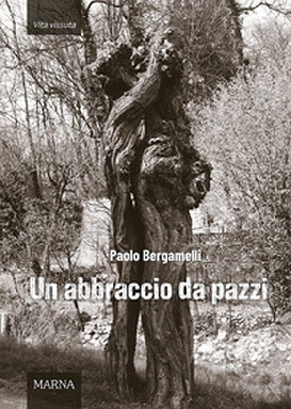 Un abbraccio da pazzi - Librerie.coop Un abbraccio da pazzi - Librerie.coop