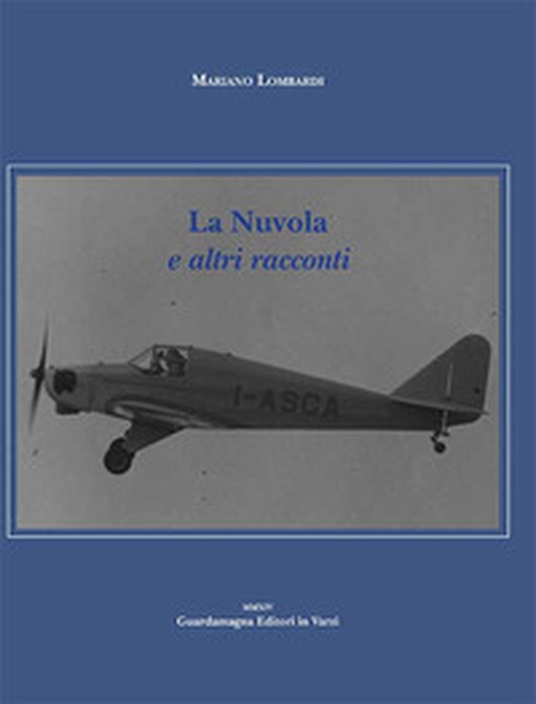 La nuvola e altri racconti - Librerie.coop La nuvola e altri racconti - Librerie.coop