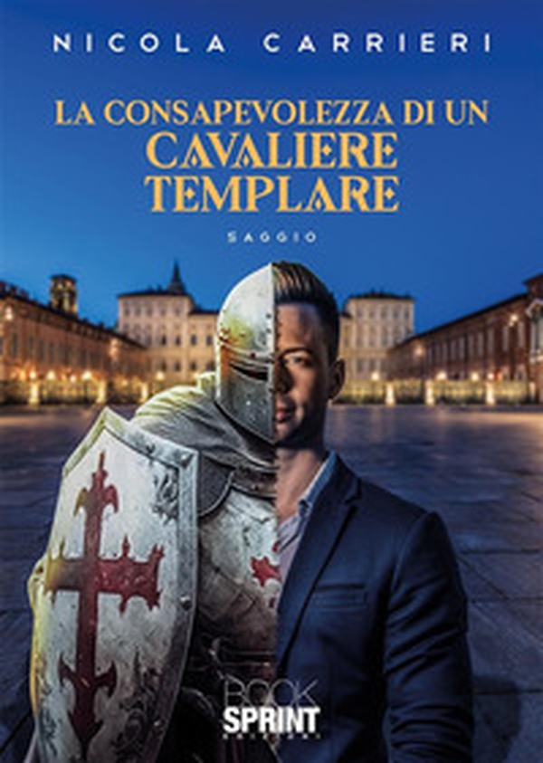 La consapevolezza di un cavaliere templare - Librerie.coop La consapevolezza di un cavaliere templare - Librerie.coop