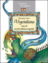 Vegetaliana. Note di cucina italiana vegetale - Librerie.coop