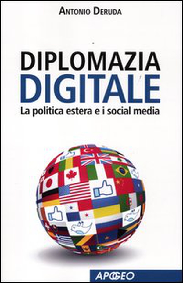 Diplomazia digitale. La politica estera e i social media - Librerie.coop Diplomazia digitale. La politica estera e i social media - Librerie.coop