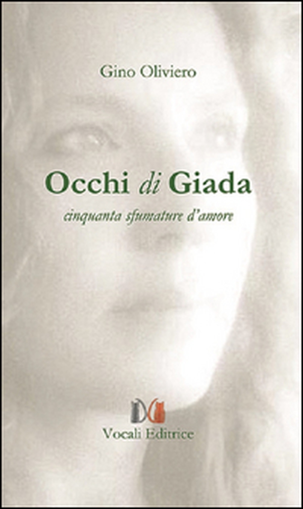 Occhi di giada. Cinquanta sfumature d'amore - Librerie.coop Occhi di giada. Cinquanta sfumature d'amore - Librerie.coop