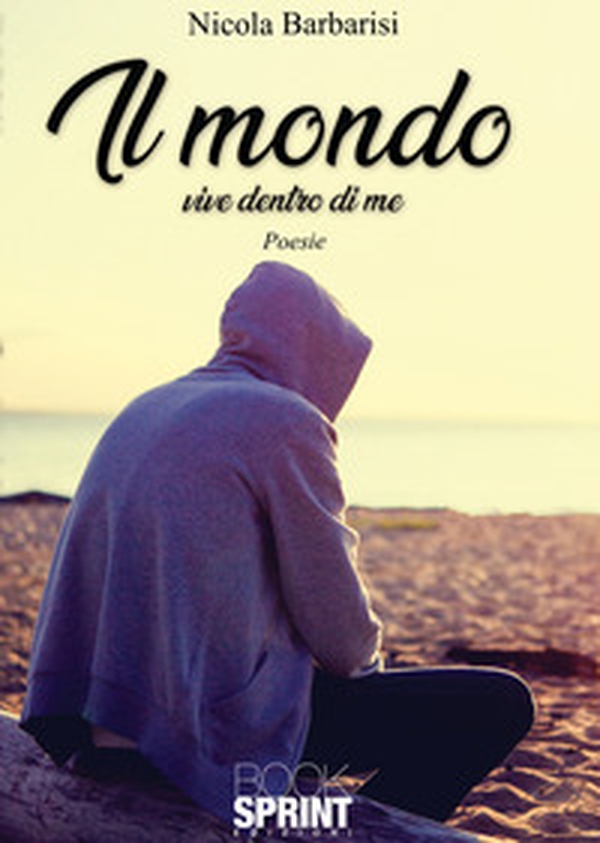 Il mondo vive dentro di me - Librerie.coop Il mondo vive dentro di me - Librerie.coop
