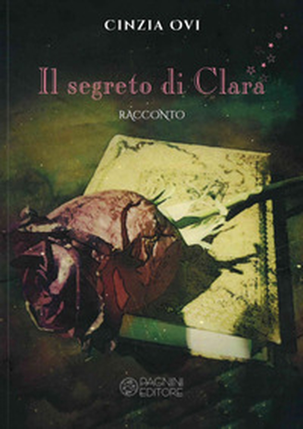 Il segreto di Clara - Librerie.coop Il segreto di Clara - Librerie.coop