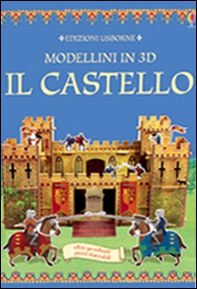 Il castello. Modellini 3D - Librerie.coop