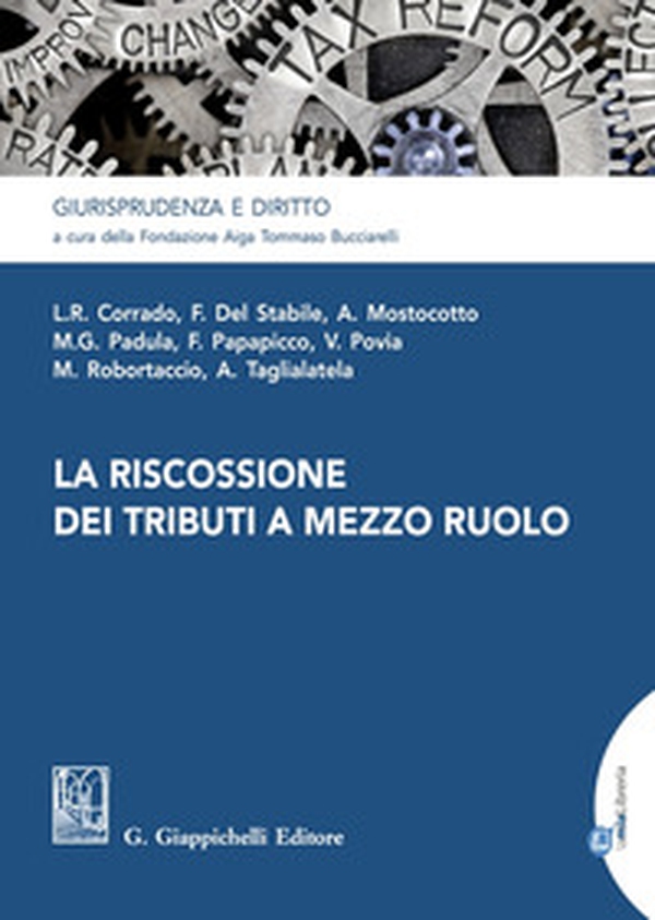 La riscossione dei tributi a mezzo ruolo - Librerie.coop La riscossione dei tributi a mezzo ruolo - Librerie.coop