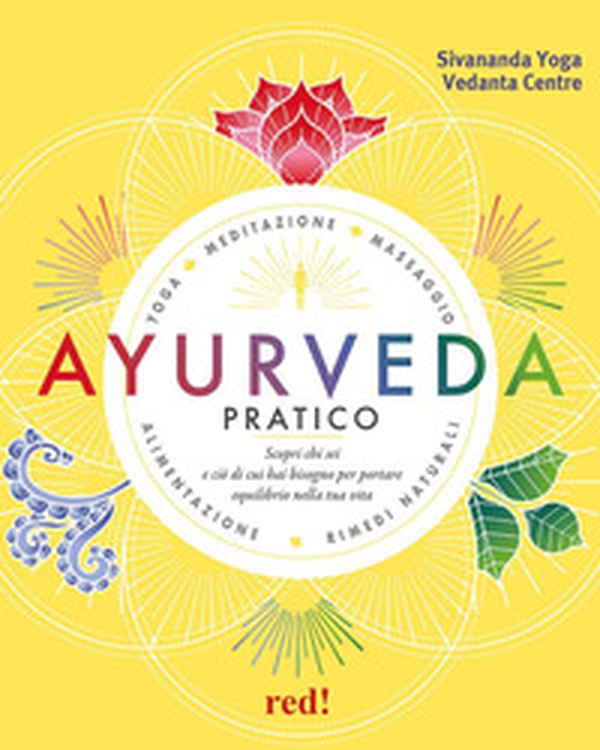 Ayurveda pratico. Scopri chi sei e ciò di cui hai bisogno per portare equilibrio nella tua vita - Librerie.coop Ayurveda pratico. Scopri chi sei e ciò di cui hai bisogno per portare equilibrio nella tua vita - Librerie.coop