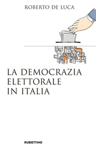 La democrazia elettorale in Italia - Librerie.coop
